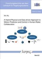 A Hybrid Physical and Data-Driven Approach to Motion Prediction and Control in Human-Robot Collaboration
