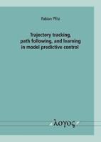Trajectory Tracking, Path Following, and Learning in Model Predictive Control
