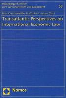 Transatlantic Perspectives on International Economic Law