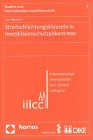 Streitschlichtungsklauseln in Investitionsschutzabkommen