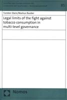 Legal Limits of the Fight Against Tobacco Consumption in Multi-Level Governance