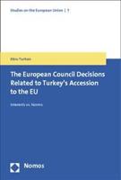 The European Council Decisions Related to Turkey's Accession to the Eu