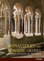 Monasteries and Monastic Orders (Original Edition)