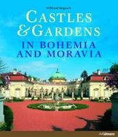 Castles & Gardens in Bohemia & Moravia