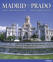 Madrid Y El Prado/Madrid And The Prado