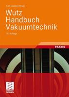 Wutz Handbuch Vakuumtechnik