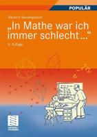 "In Mathe War Ich Immer Schlecht..."