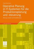 Operative Planung in IT-Systemen Für Die Produktionsplanung Und -Steuerung