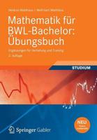 Mathematik Fur BWL-Bachelor: Ubungsbuch