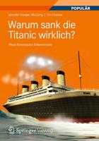 Warum Sank Die Titanic Wirklich?