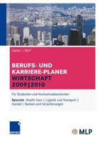 Gabler MLP Berufs- Und Karriere-Planer Wirtschaft 2009 2010