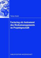 Factoring Als Instrument Des Risikomanagements Im Projektgeschäft