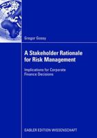 A Stakeholder Rationale for Risk Management