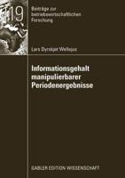 Informationsgehalt Manipulierbarer Periodenergebnisse