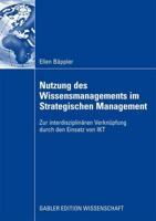 Nutzung Des Wissensmanagements Im Strategischen Management