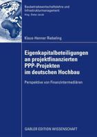 Eigenkapitalbeteiligungen an Projektfinanzierten PPP-Projekten Im Deutschen Hochbau
