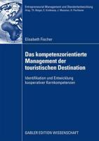 Das Kompetenzorientierte Management Der Touristischen Destination