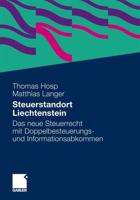 Steuerstandort Liechtenstein : Das neue Steuerrecht mit Doppelbesteuerungs- und Informationsabkommen