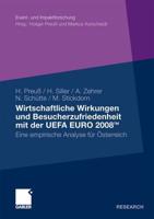 Wirtschaftliche Wirkungen Und Besucherzufriedenheit Mit Der UEFA EURO 2008TM