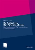 Der Verkauf von Non Performing Loans : Eine Analyse von NPL-Transaktionen aus Bankensicht