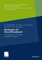 Strategies for Rural Broadband : An economic and legal feasibility analysis