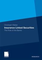 Insurance Linked Securities : The Role of the Banks