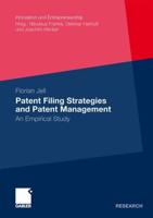 Patent Filing Strategies and Patent Management