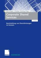 Corporate Shared Services : Bereitstellung von Dienstleistungen im Konzern