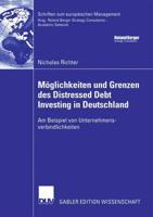 Möglichkeiten Und Grenzen Des Distressed Debt Investing in Deutschland