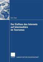 Der Einfluss des Internets auf Intermediäre im Tourismus