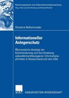 Informationeller Anlegerschutz : Ökonomische Analyse der Konkretisierung und Durchsetzung sekundärmarktbezogener Informationspflichten in Deutschland und den USA