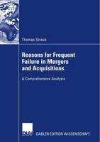 Reasons for Frequent Failure in Mergers and Acquisitions : A Comprehensive Analysis