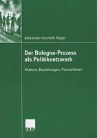 Der Bologna-Prozess Als Politiknetzwerk