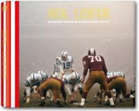 Neil Leifer: Guts & Glory, The Golden Age of American Football