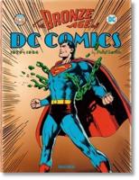 The Bronze Age of DC Comics 1970- 1984