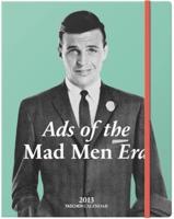 Mid-Century Ads: Advertising from the Mad Men Era 2013
