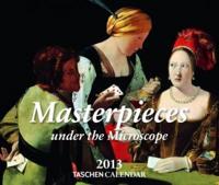 Masterpieces Under the Microscope 2013