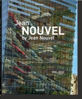 Jean Nouvel by Jean Nouvel, 1981-2022