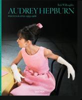 Bob Willoughby. Audrey Hepburn. Photographs 1953-1966
