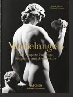 Michelangelo. Tutte Le Opere Di Pittura, Scultura E Architettura