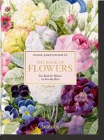 Pierre-Joseph Redouté. El Libro De Las Flores. 40th Ed