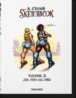 R. Crumb Sketchbook. Volume 3 Jan. 1975-Dec. 1982