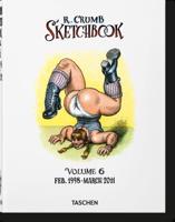 Robert Crumb, Sketchbook. Volume 6 1998-2011