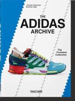 The Adidas Archive. The Footwear Collection. 40th Ed