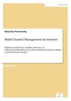 Multi-Channel Management im Internet:Vorgehensmodell einer rentablen Nutzung von Online-Vertriebskanälen in der österreichischen Hotellerie anhand einer Best-Practice-Analyse