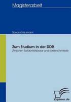 Zum Studium in der DDR:Zwischen Solidaritätsbasar und Kaderschmiede