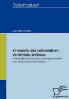 Kinematik des vollvariablen Ventiltriebs UniValve:Inverse Berechnung der Kurvengeometrien und kinematische Simulation