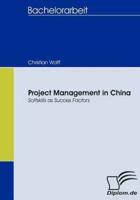 Project Management in China:Softskills as Succes Factors