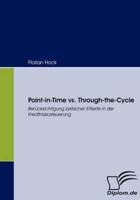 Point-in-Time vs. Through-the-Cycle:Berücksichtigung zyklischer Effekte in der Kreditrisikosteuerung