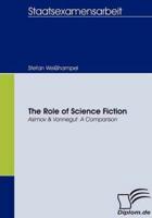 The Role of Science Fiction:Asimov & Vonnegut - A Comparison